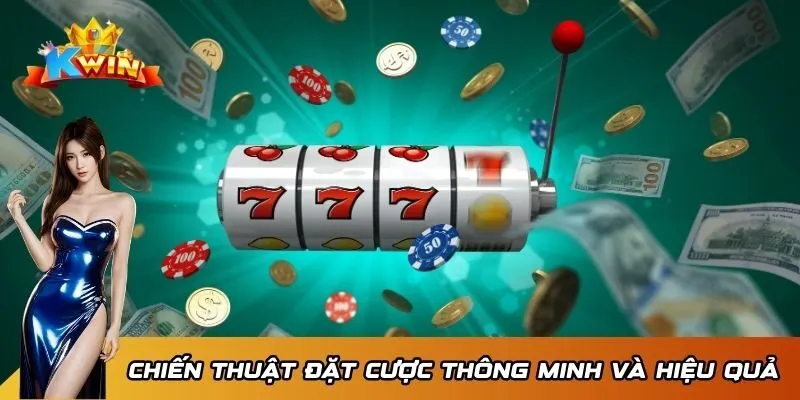 Quay Slot Điêu Thuyền Kwin - Siêu Phẩm Đổi Thưởng Đỉnh Cao 4 Chiến thuật đặt cược thông minh và hiệu quả