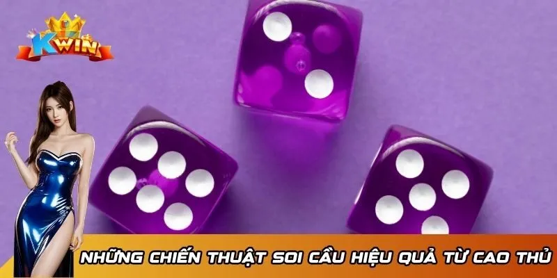 Cách Chơi Xóc Đĩa Kwin - Bí Quyết Chiến Thắng Nhanh Chóng 4 Những chiến thuật soi cầu hiệu quả từ cao thủ